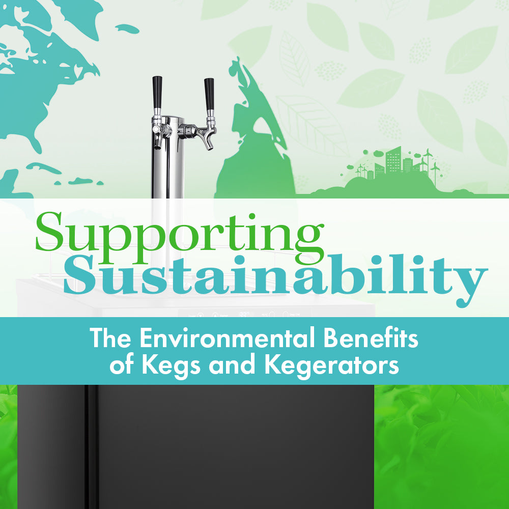 Supporting Sustainability: The Environmental Benefits of Kegs and Kegerators
