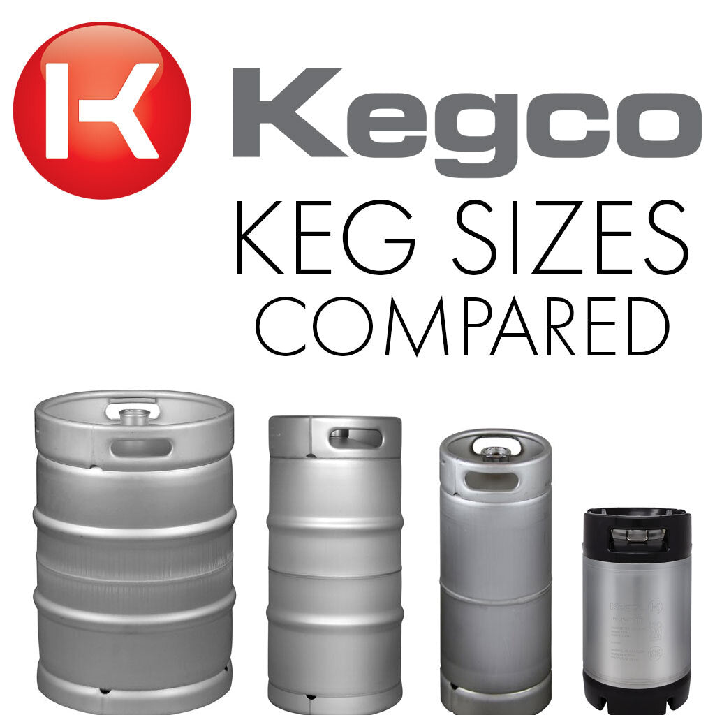 How To Choose A Keg - A Comparison of Sizes
