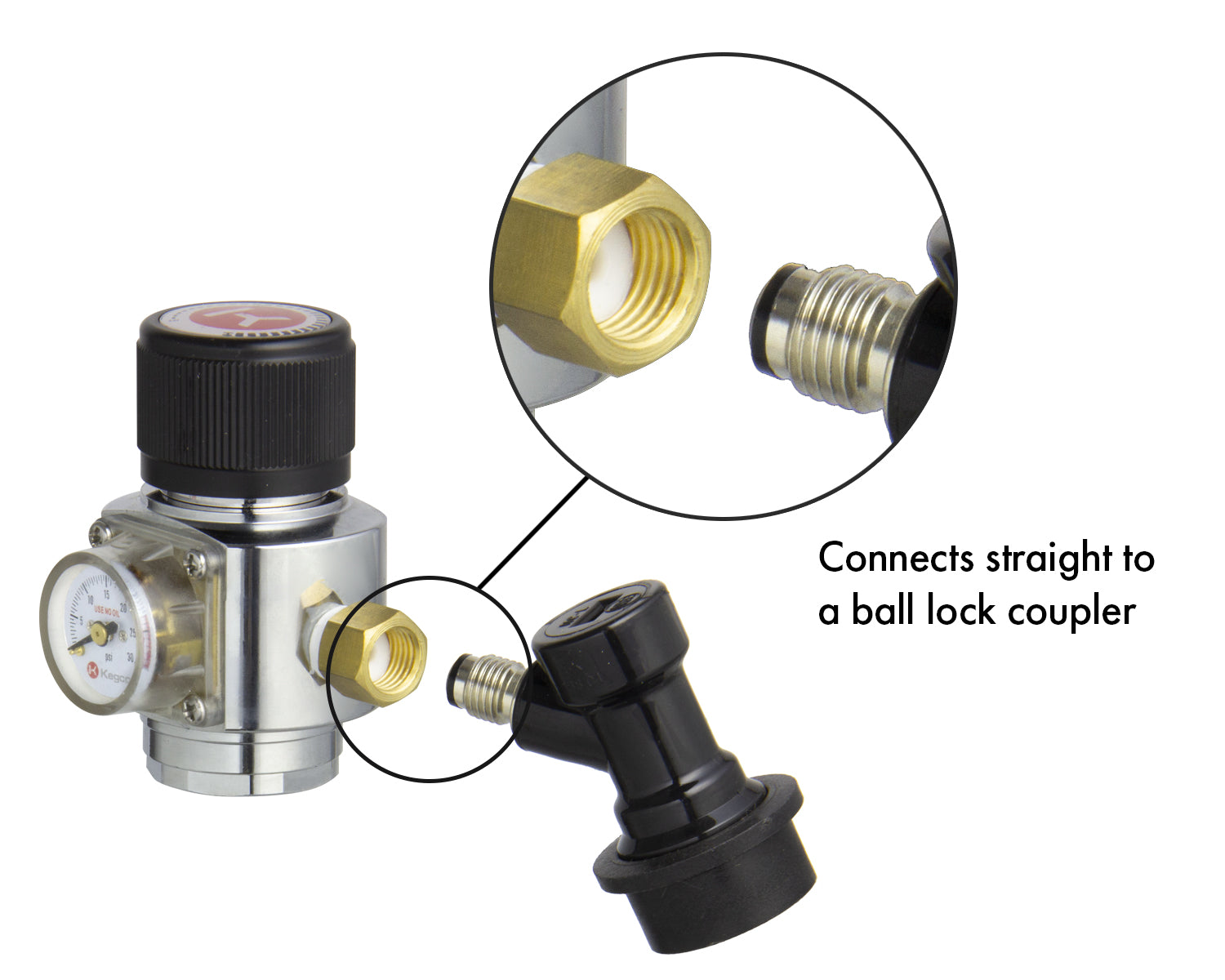 Connects to Ball lock coupler